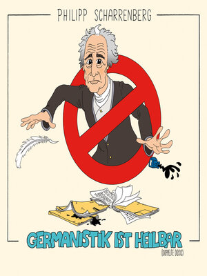 cover image of Philipp Scharrenberg, Germanistik ist heilbar